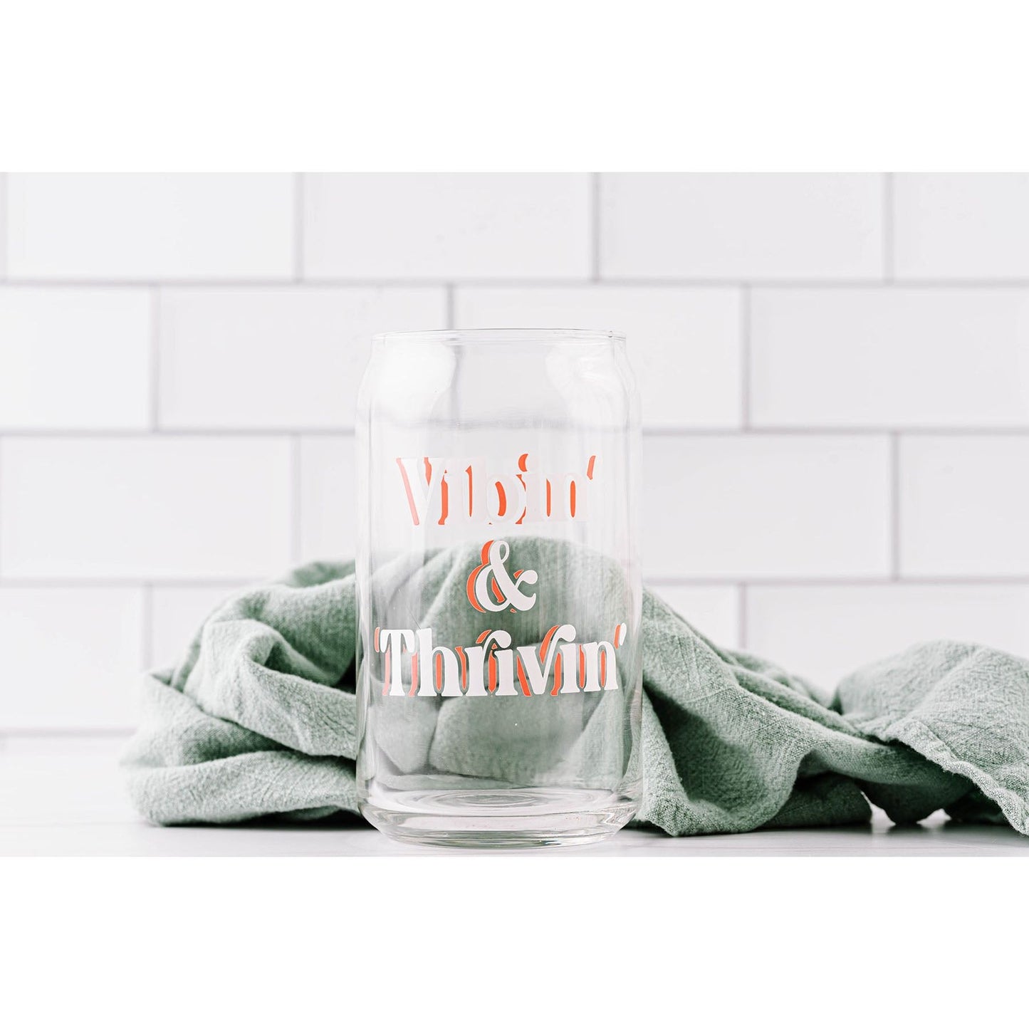 Vibin' and Thrivin' Glass Can
