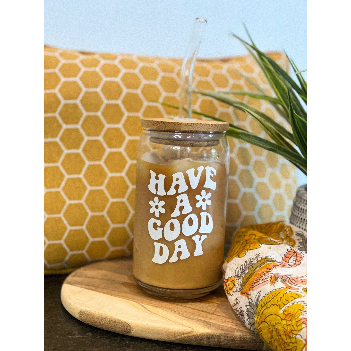 Have A Good Day Glass Can with Bamboo Lid and Straw