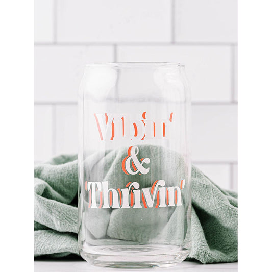 Vibin' and Thrivin' Glass Can